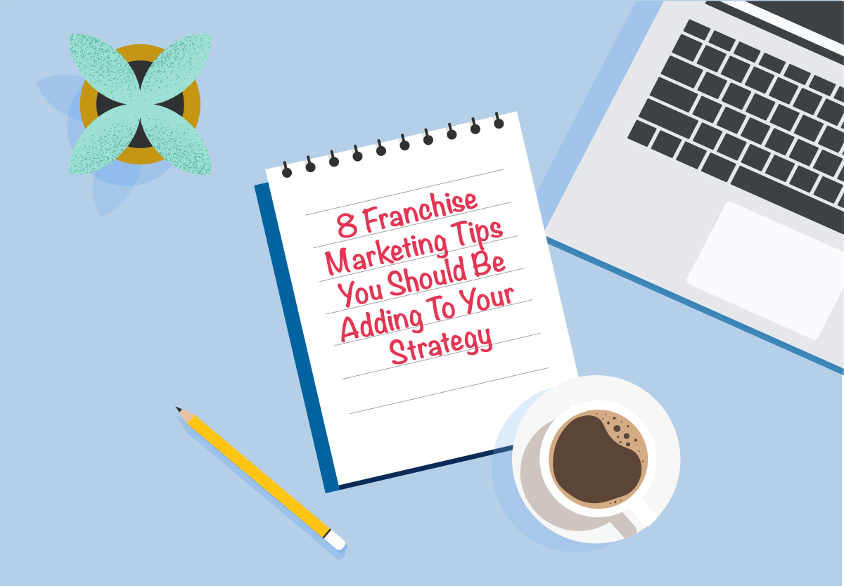 8-Franchise-Marketing-Tips-blog.png