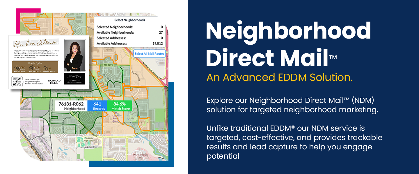 Explore our Neighborhood Direct Mail service for a targeted, cost-effective, tailored approach to engage potential customers better than EDDM